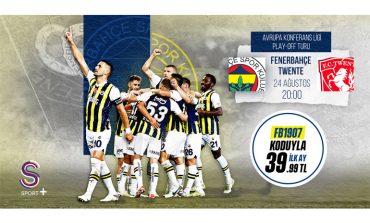 Beşiktaş ve Fenerbahçe’nin Konferans Ligi Karşılaşmaları S Sport Plus’ta!